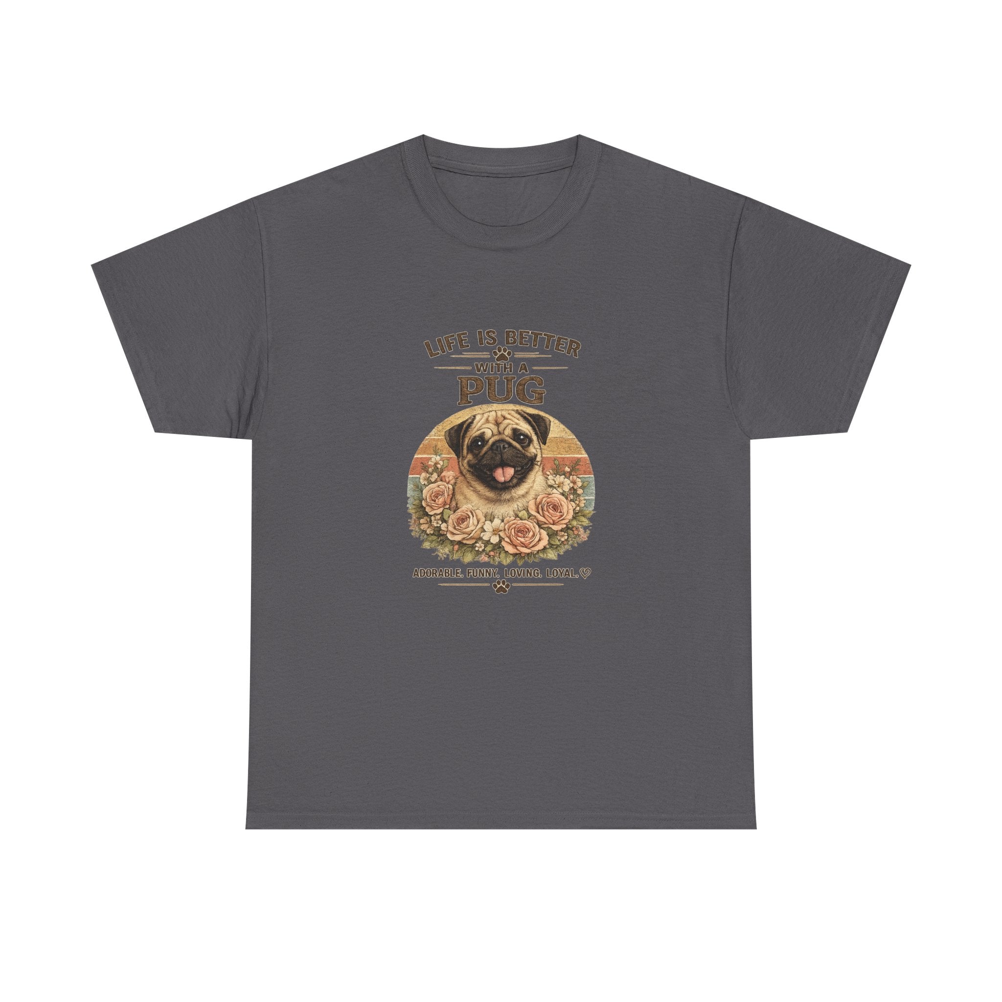 Life Is Better With a Pug T-Shirt