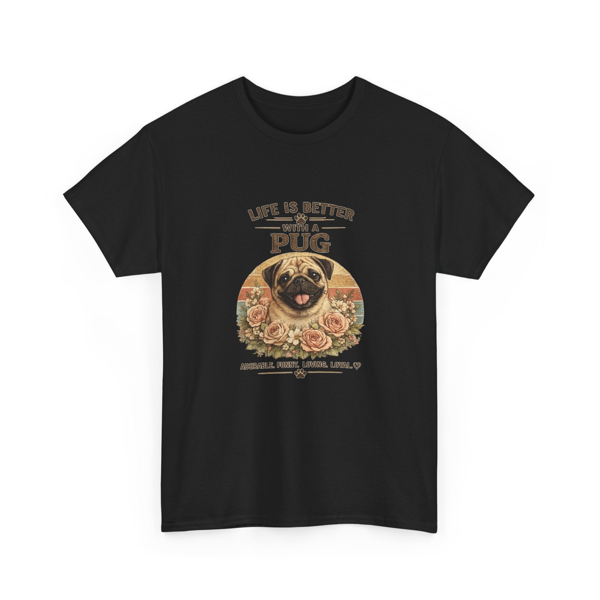 Life Is Better With a Pug T-Shirt