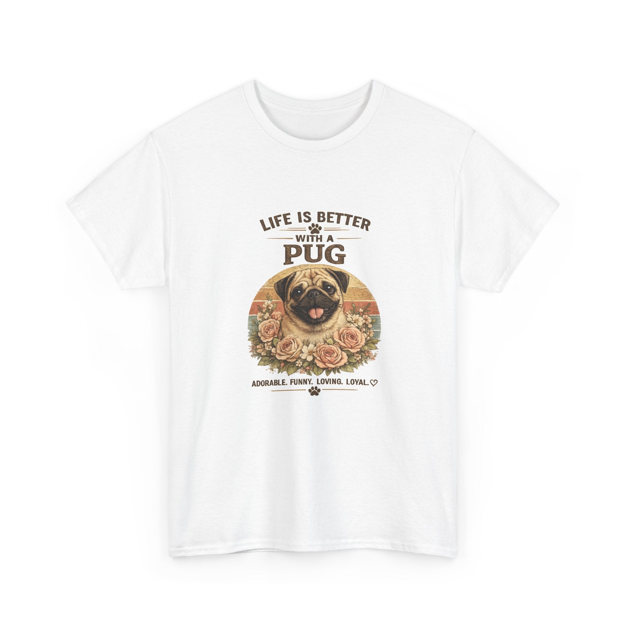 Life Is Better With a Pug T-Shirt