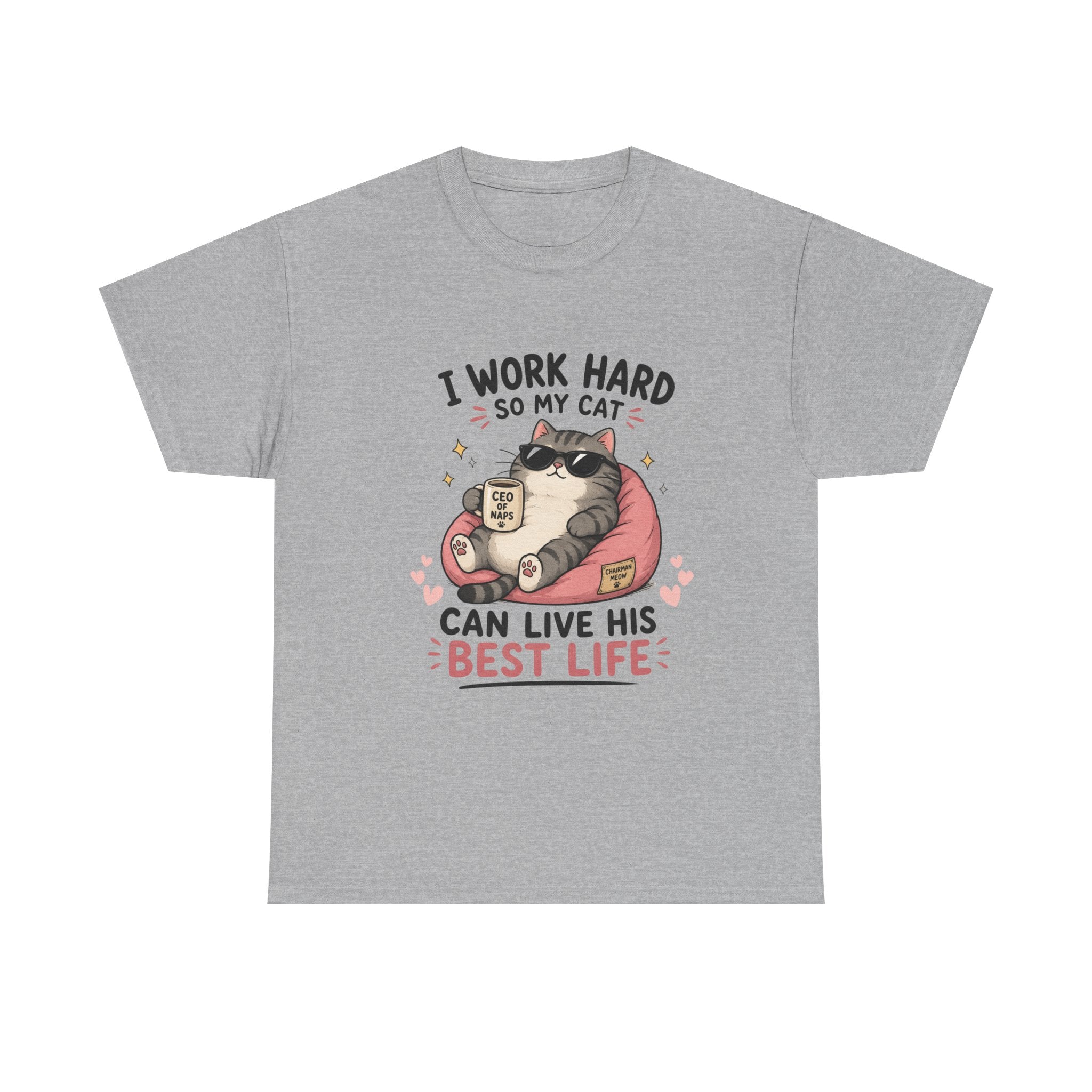 Cat Mom T‑Shirt — "I Work Hard So My Cat Can Live His Best Life" Graphic Tee