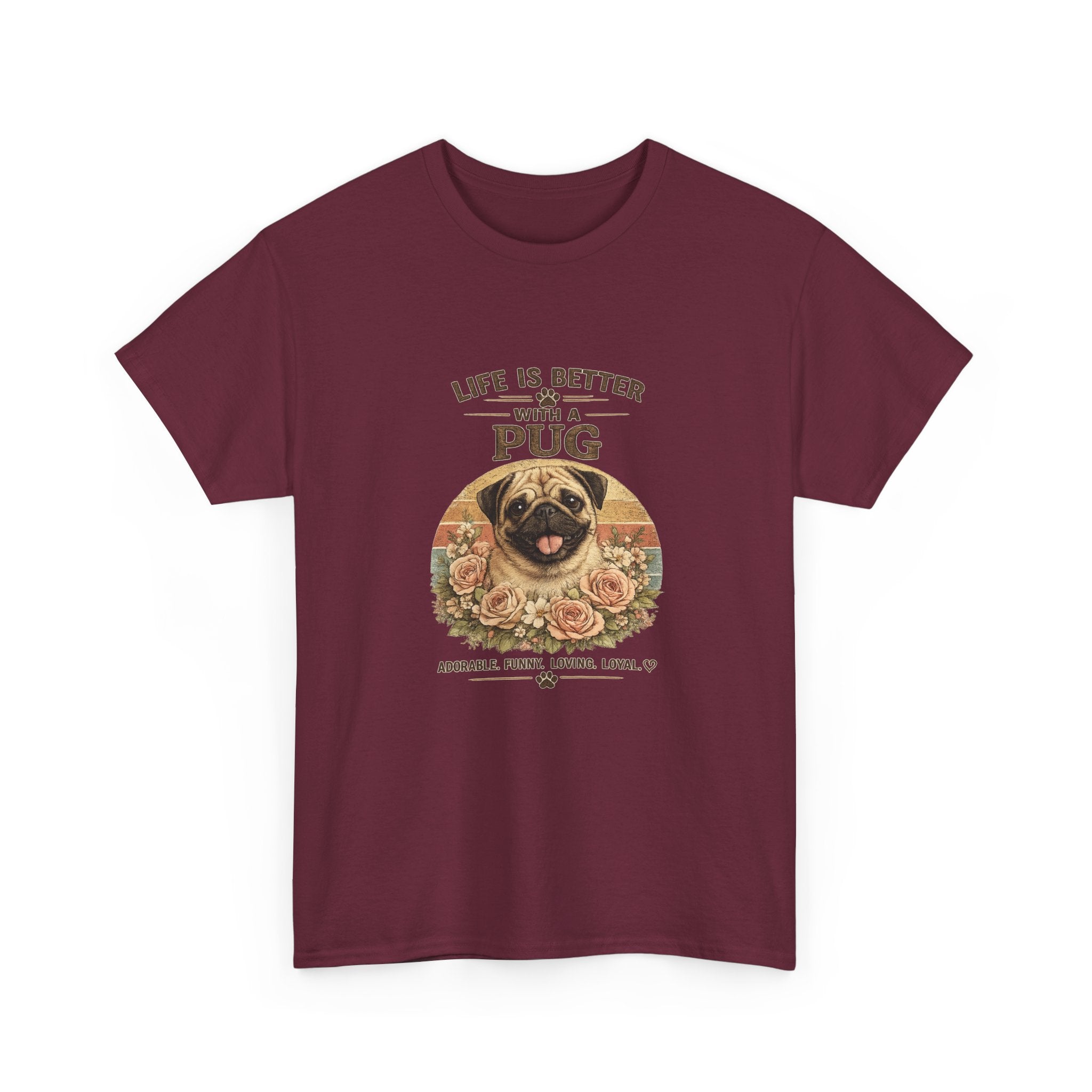 Life Is Better With a Pug T-Shirt
