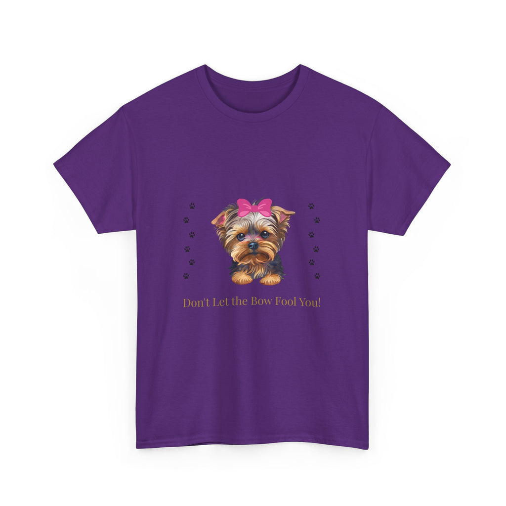 Yorkie Puppy Tee — "Don't let the bow fool you" Cute Dog Graphic T-Shirt