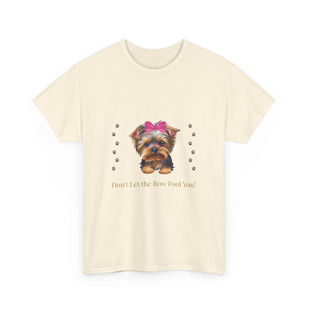 Yorkie Puppy Tee — "Don't let the bow fool you" Cute Dog Graphic T-Shirt