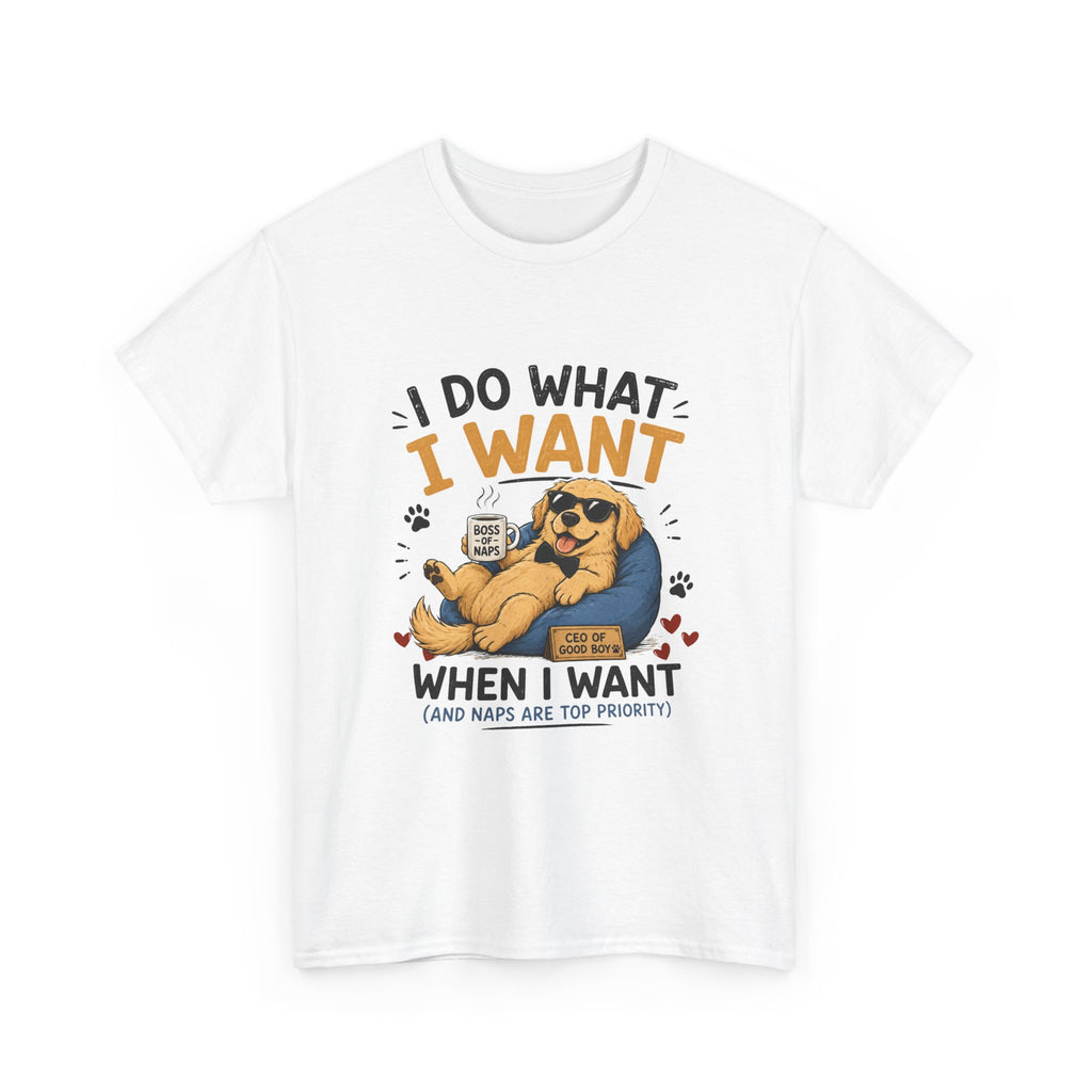I Do What I Want When I Want Dog T-Shirt — Funny Rebel Pet Lover Tee