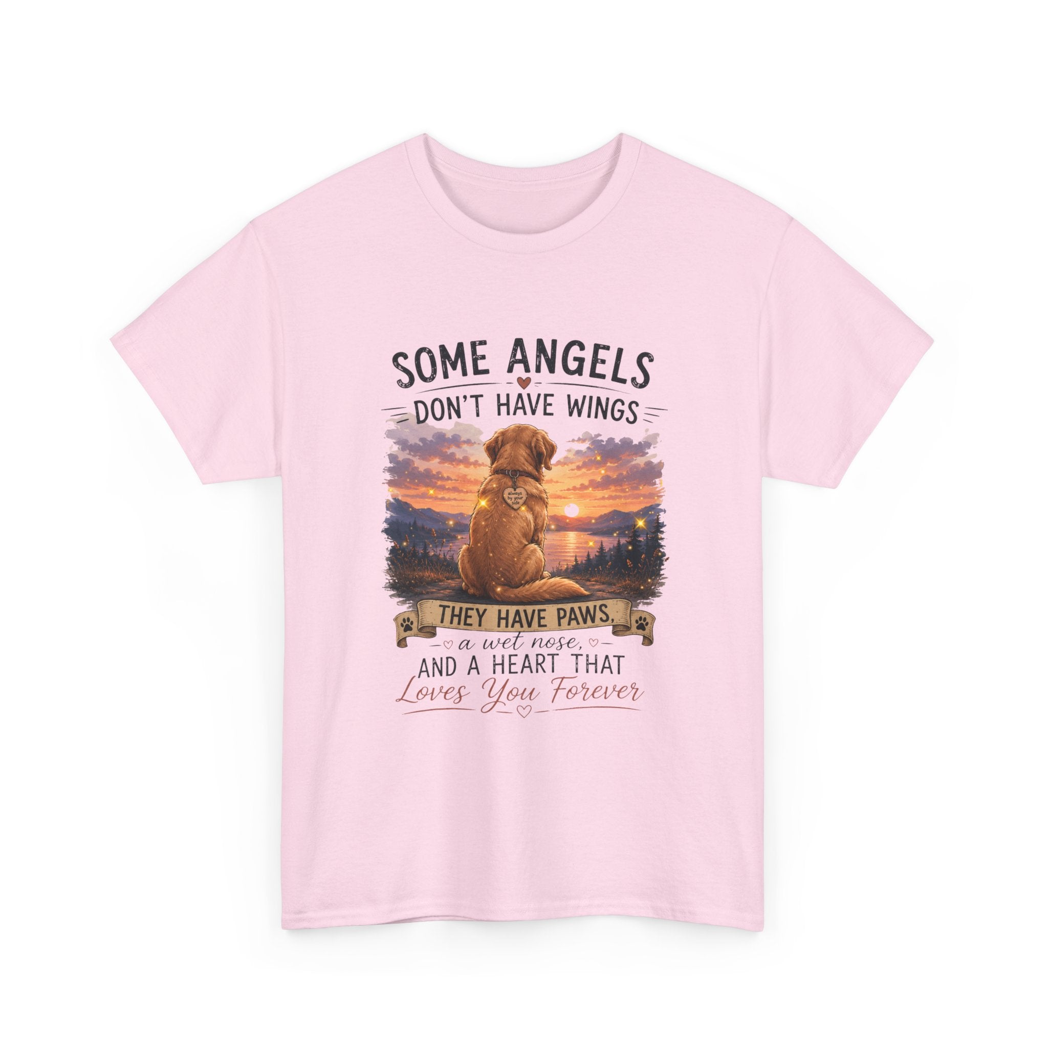 Dog Lover T‑Shirt – "Some Angels Don't Have Wings, They Have Paws" Memorial Tee