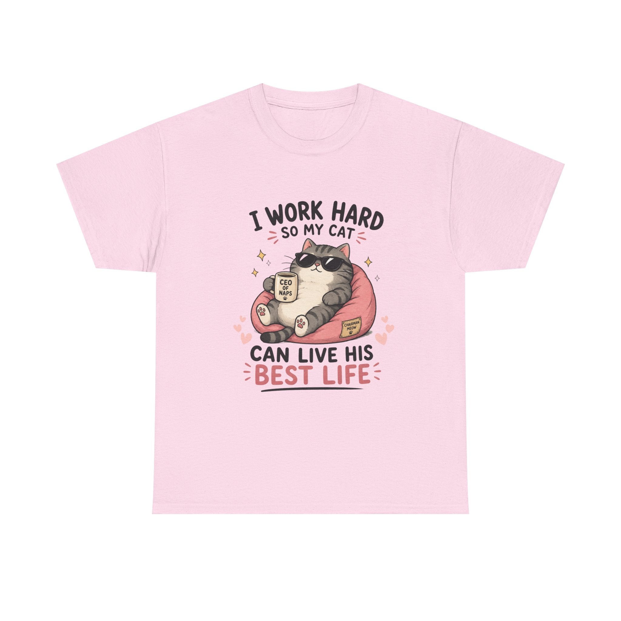 Cat Mom T‑Shirt — "I Work Hard So My Cat Can Live His Best Life" Graphic Tee
