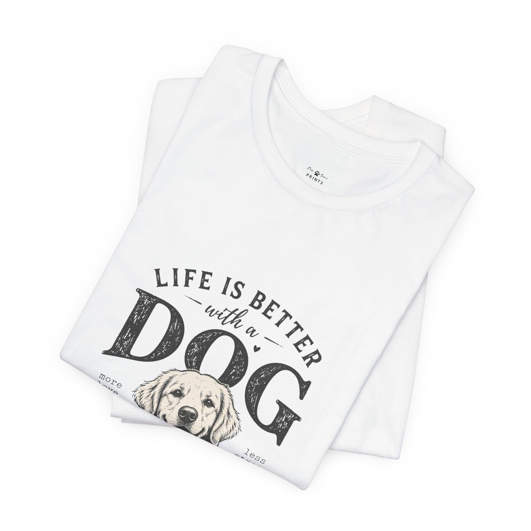 Life is better with a Dog Short Sleeve Tee unisex