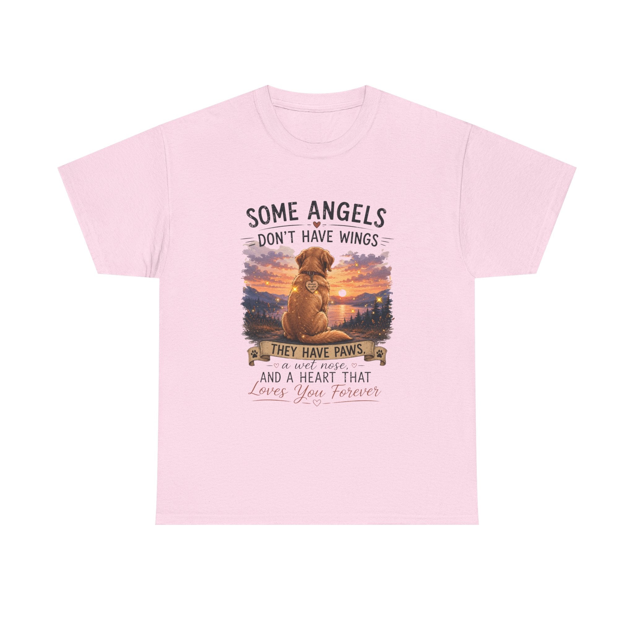 Dog Lover T‑Shirt – "Some Angels Don't Have Wings, They Have Paws" Memorial Tee