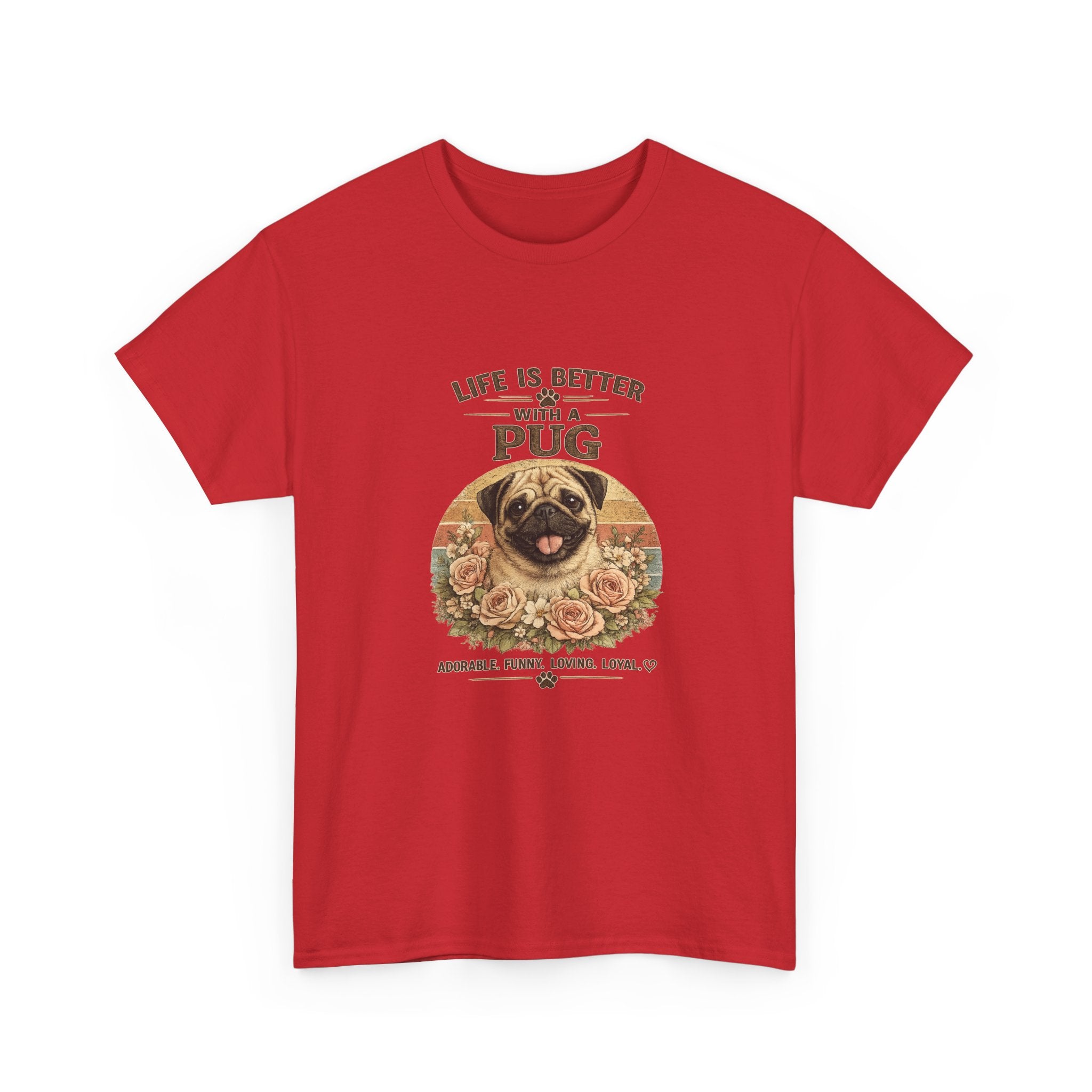 Life Is Better With a Pug T-Shirt