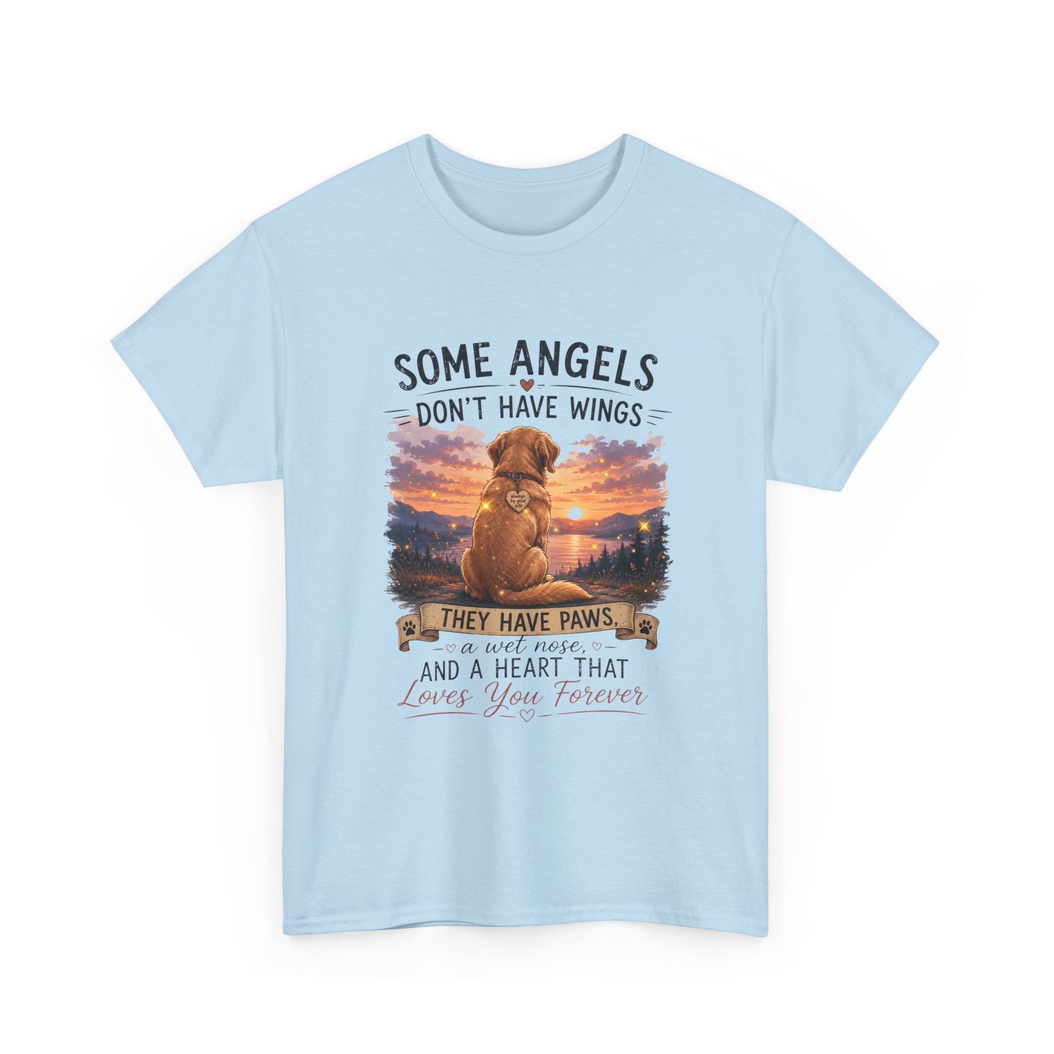 Dog Lover T‑Shirt – "Some Angels Don't Have Wings, They Have Paws" Memorial Tee
