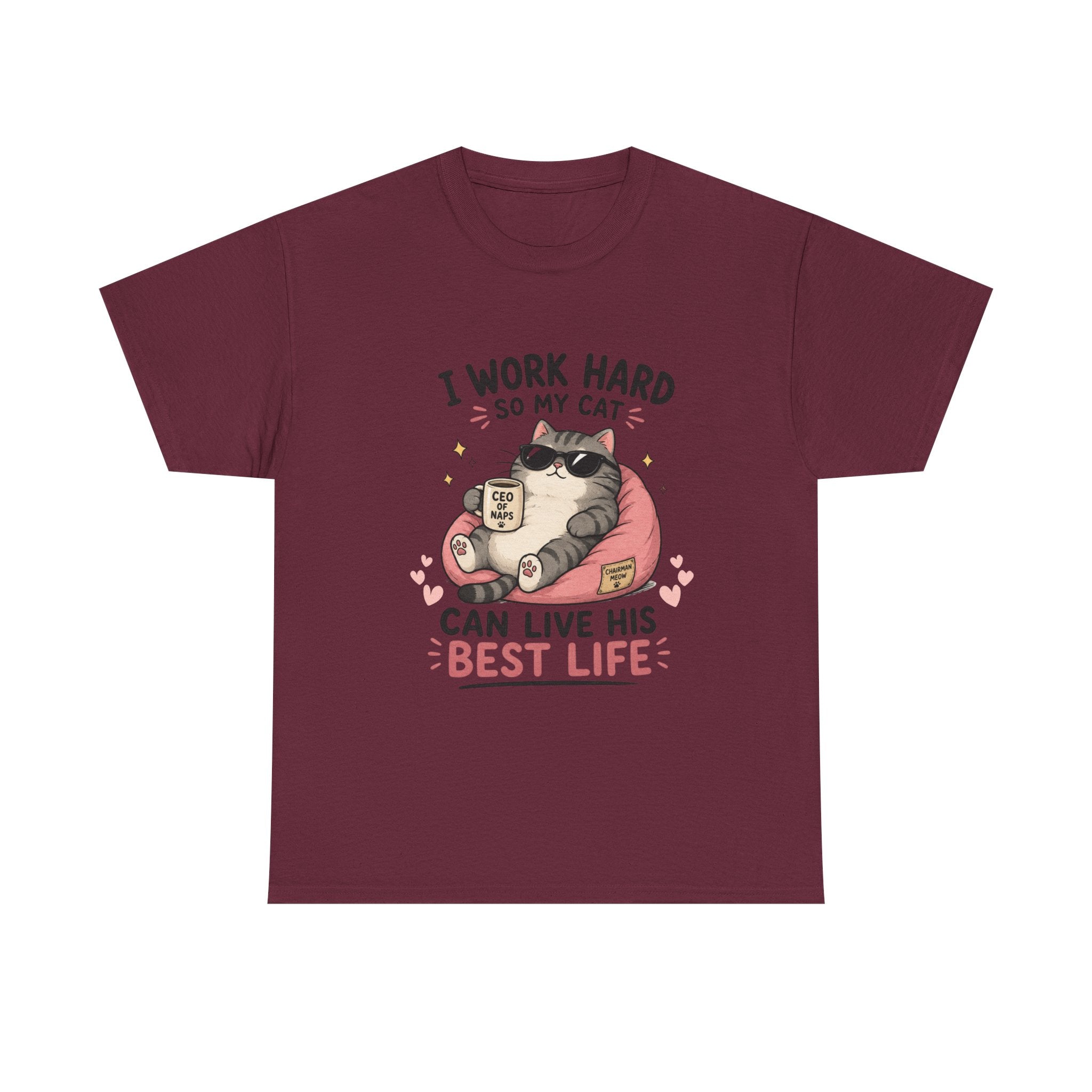 Cat Mom T‑Shirt — "I Work Hard So My Cat Can Live His Best Life" Graphic Tee
