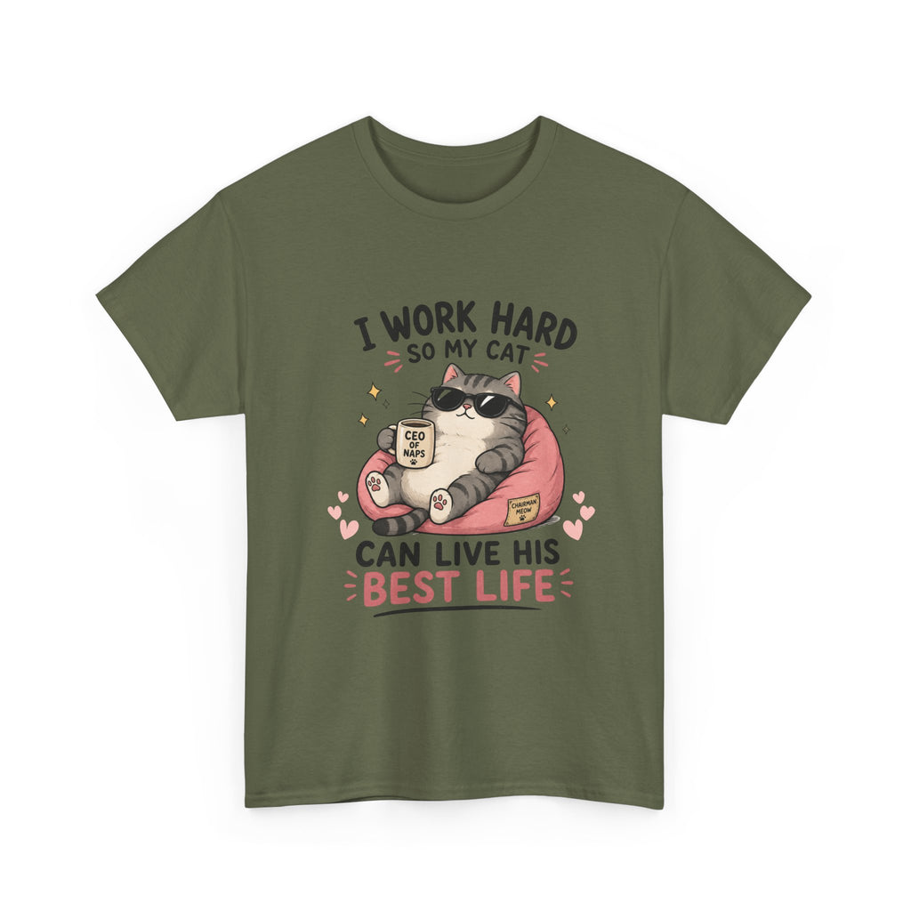 Cat Mom T‑Shirt — "I Work Hard So My Cat Can Live His Best Life" Graphic Tee
