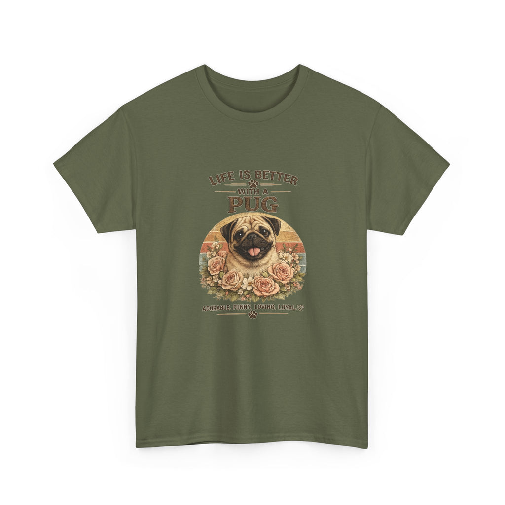 Life Is Better With a Pug T-Shirt